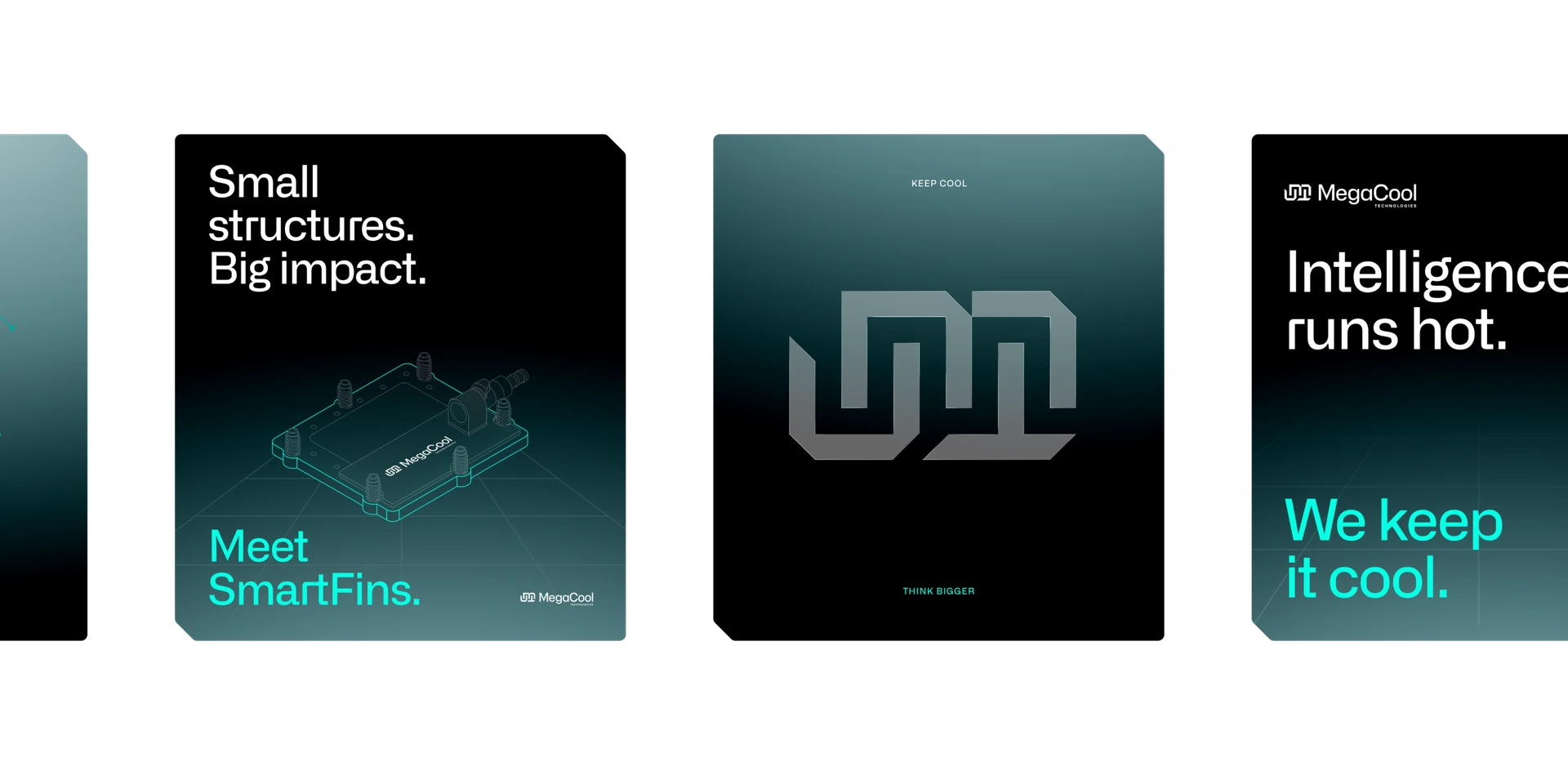 MegaCool posters: Meet SmartFins, Keep cool, Intelligence runs hot